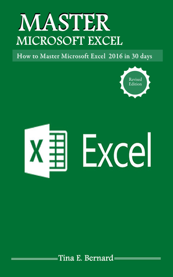 Mastering Microsoft Excel 2016 - How to Master Microsoft Excel 2016 in 30 days - cover