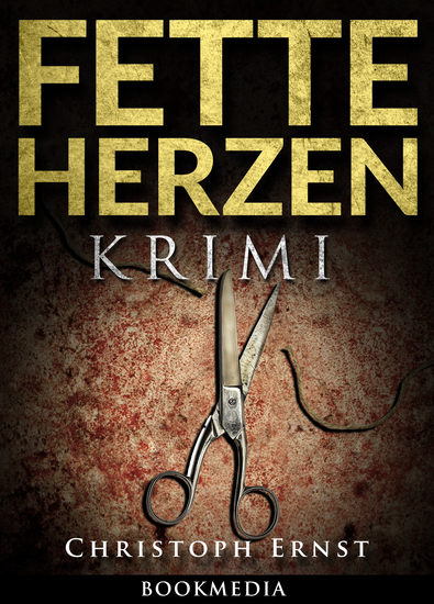 Fette Herzen: Thriller - cover