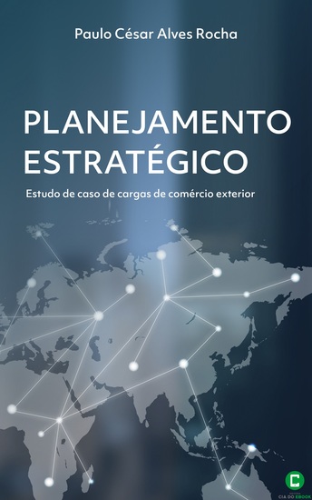 Planejamento estratégico - Estudo de caso de cargas de comércio exterior - cover