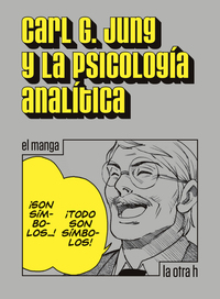 Carl G Jung y la psicología analítica - el manga