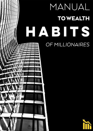 Manual to Wealth - Habits of Millionaires - cover