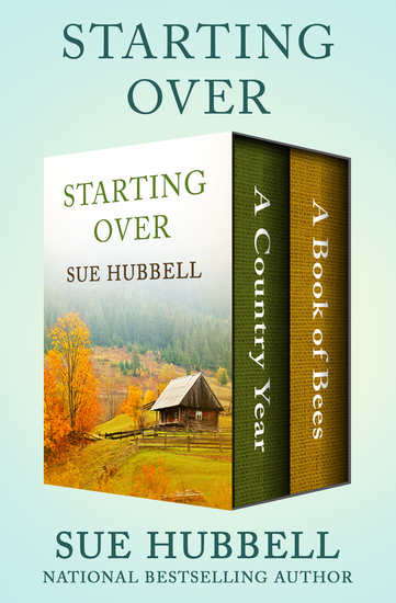 Starting Over - A Country Year and A Book of Bees - cover
