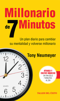 Millonario de 7 minutos - Un plan diario para cambiar su mentalidad y volverse millonario