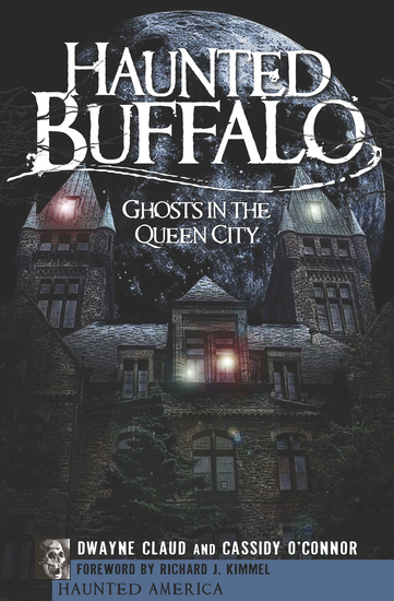 Haunted Buffalo - Ghosts in the Queen City - cover