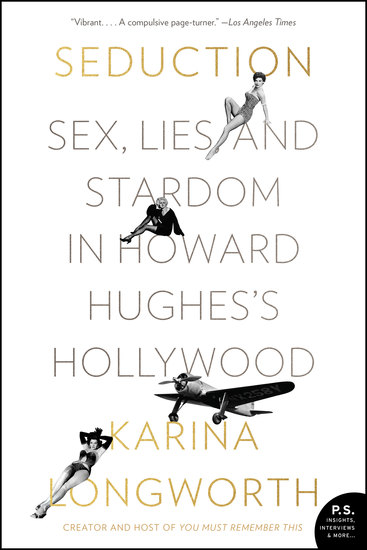 Seduction - Sex Lies and Stardom in Howard Hughes's Hollywood - cover