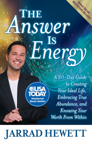 The Answer Is Energy - A Thirty-Day Guide to Creating Your Ideal Life Embracing True Abundance and Knowing Your Worth From Within - cover