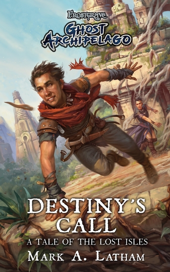 Frostgrave: Ghost Archipelago: Destiny's Call - cover