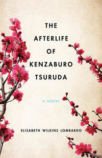 The Afterlife of Kenzaburo Tsuruda - A Novel