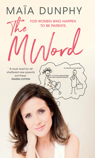 The M Word - For women who happen to be parents - cover