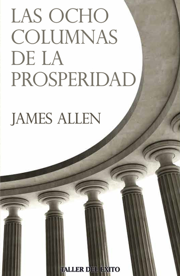 Las ocho columnas de la prosperidad - cover