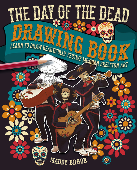 The Day of the Dead Drawing Book - cover