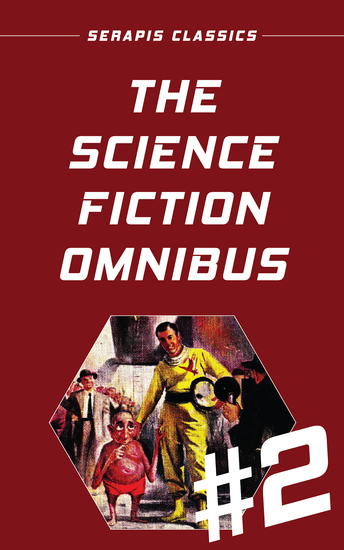 The Science Fiction Omnibus #2 (Serapis Classics) - cover