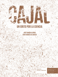 Cajal - Un grito por la ciencia