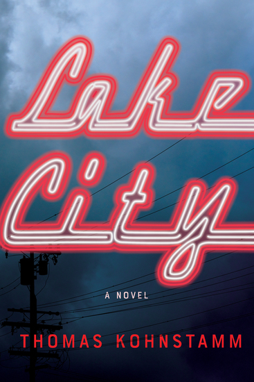 Lake City - A Novel - cover