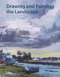 Drawing and Painting the Landscape - A course of 50 lessons