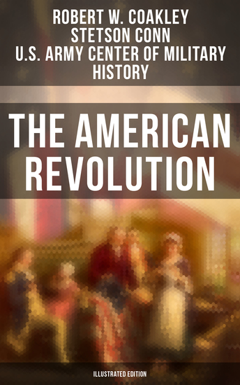 The American Revolution (Illustrated Edition) - cover