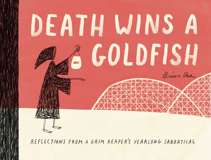 Death Wins a Goldfish - Reflections from a Grim Reaper's Yearlong Sabbatical - cover