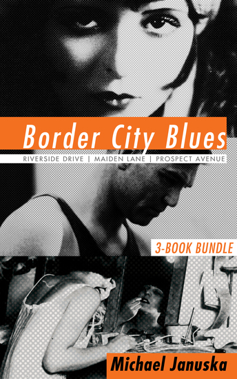 Border City Blues 3-Book Bundle - Riverside Drive Maiden Lane Prospect Avenue - cover