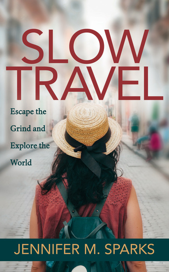 Slow Travel - Escape the Grind and Explore the World - cover