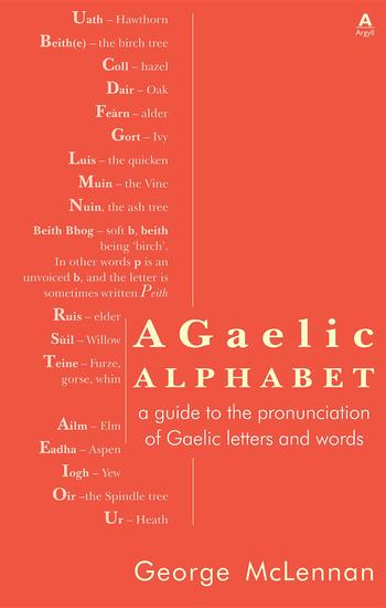 A Gaelic Alphabet - a guide to the pronunciation of Gaelic letters and words - cover