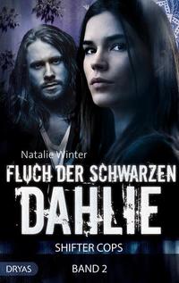 Fluch der Schwarzen Dahlie - Shifter Cops Band 2