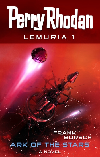 Perry Rhodan Lemuria 1: Ark of the Stars - cover