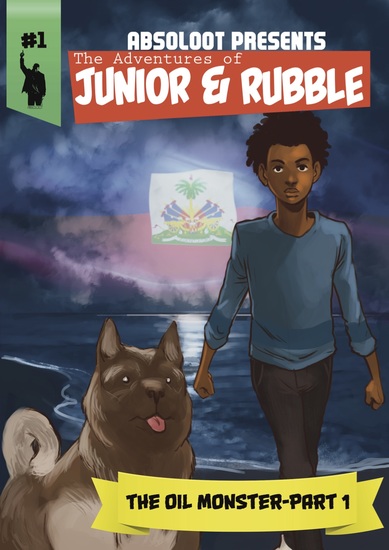 The Adventures of Junior & Rubble: The Oil Monster- Part 1 - cover