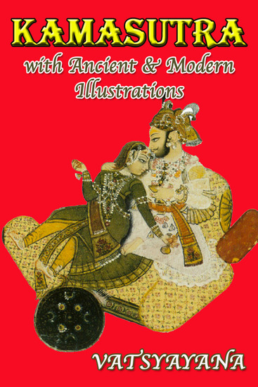 Kamasutra With Ancient & Modern Illustrations - cover