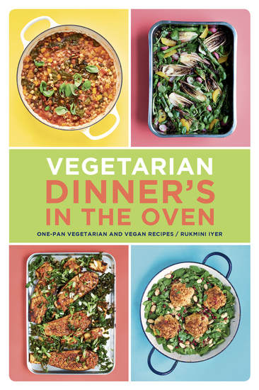 Vegetarian Dinner's in the Oven - One-Pan Vegetarian and Vegan Recipes - cover