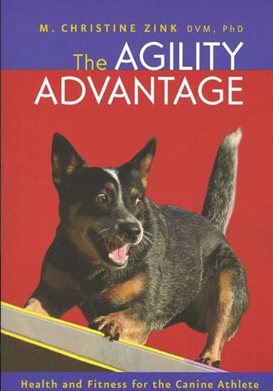The Agility Advantage - Health and Fitness for the Canine Athlete - cover