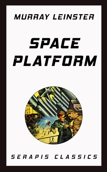 Space Platform (Serapis Classics) - cover
