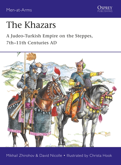 The Khazars - A Judeo-Turkish Empire on the Steppes 7th–11th Centuries AD - cover