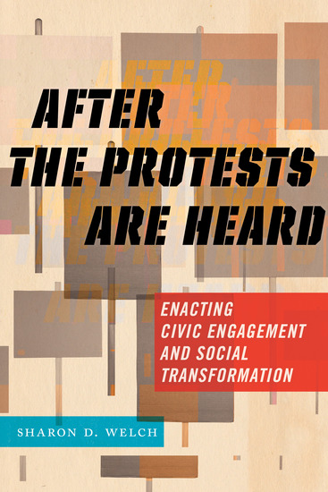 After the Protests Are Heard - Enacting Civic Engagement and Social Transformation - cover