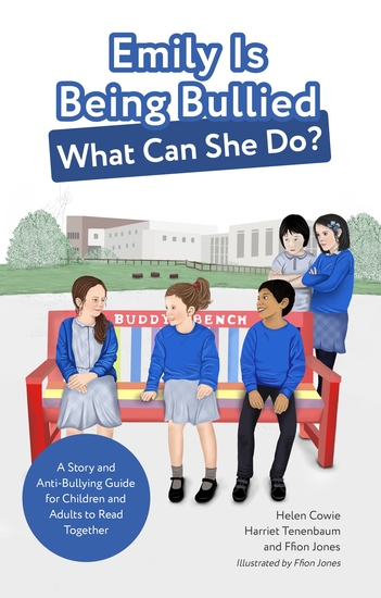 Emily Is Being Bullied What Can She Do? - A Story and Anti-Bullying Guide for Children and Adults to Read Together - cover