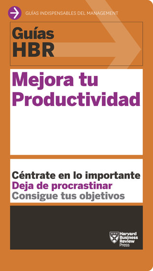 Guías HBR: Mejora tu productividad - cover