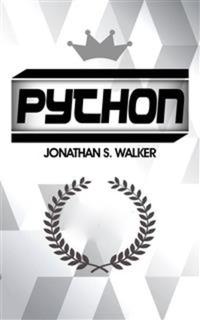 Python: La Guía Definitiva Para Principiantes Para Dominar Python