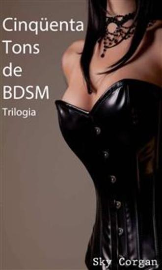 Cinquenta Tons De Bdsm - Trilogia - cover