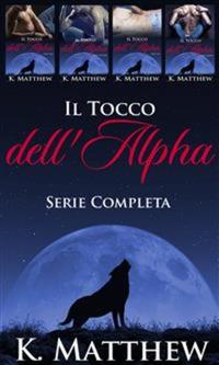 Il Tocco Dell'alfa: Serie Completa