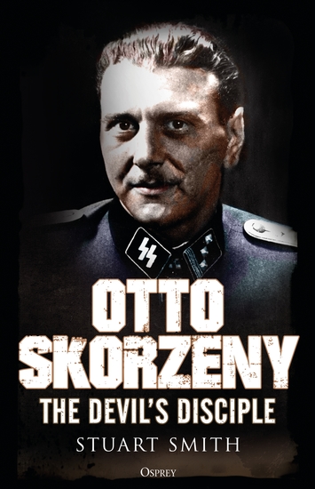 Otto Skorzeny - The Devil’s Disciple - cover