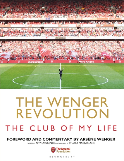 The Wenger Revolution - The Club of My Life - cover