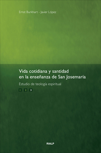 Vida cotidiana y santidad - en la enseñanza de San Josemaría