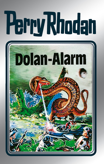 Perry Rhodan 40: Dolan-Alarm (Silberband) - 8 Band des Zyklus "M 87" - cover