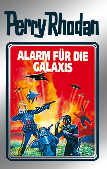 Perry Rhodan 44: Alarm für die Galaxis (Silberband) - 12 Band des Zyklus "M 87" - cover