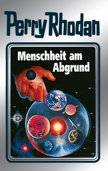 Perry Rhodan 45: Menschheit am Abgrund (Silberband) - Erster Band des Zyklus "Die Cappins" - cover