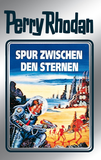 Perry Rhodan 43: Spur zwischen den Sternen (Silberband) - 11 Band des Zyklus "M 87" - cover