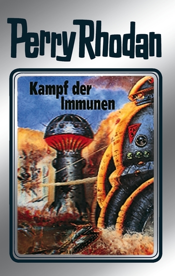 Perry Rhodan 56: Kampf der Immunen (Silberband) - 2 Band des Zyklus "Der Schwarm" - cover