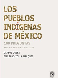 Los pueblos indígenas de México - 100 preguntas