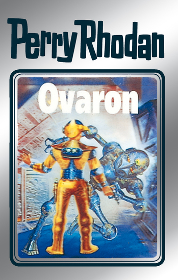 Perry Rhodan 48: Ovaron (Silberband) - 4 Band des Zyklus "Die Cappins" - cover