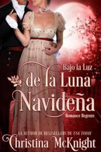 Bajo La Luz De La Luna Navideña