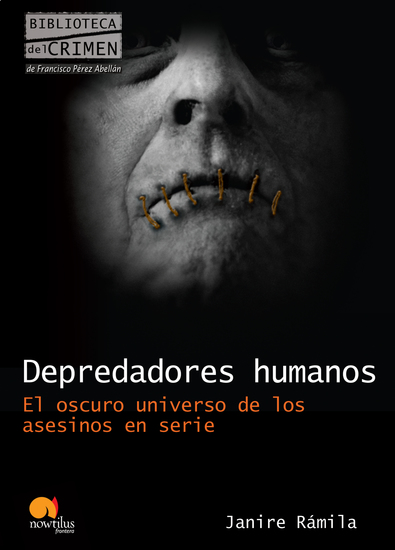 Depredadores humanos - El oscuro universo de los asesinos en serie - cover